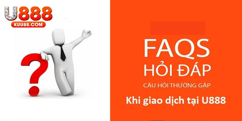 Xoay quanh các câu hỏi thường gặp U888 về giao dịch thanh toán