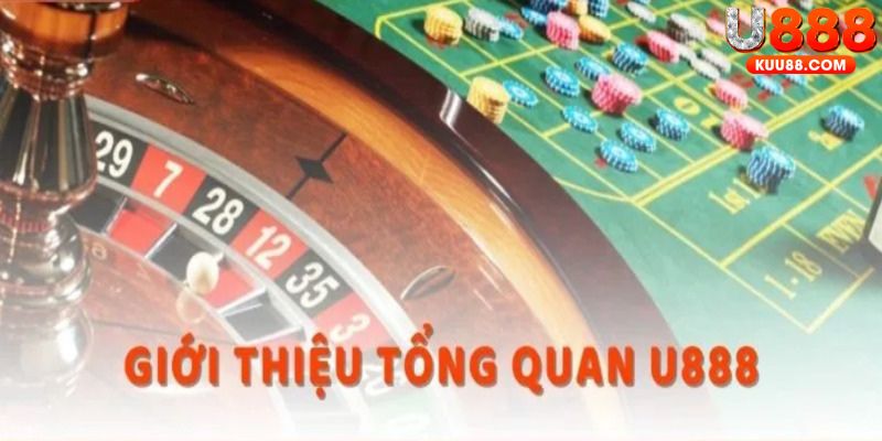 Giới thiệu nhà cái U888 căn bản nhất