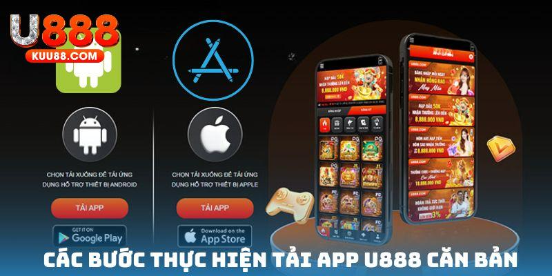 03 bước để tải app U888 nhanh chóng trên mọi thiết bị